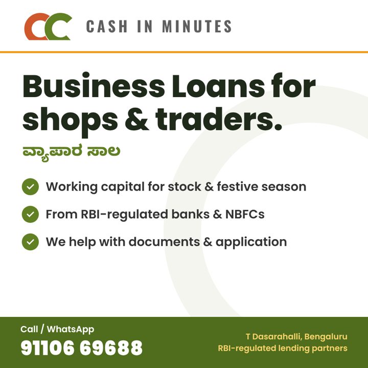Business Loan from Cash in Minutes, T Dasarahalli, Bengaluru